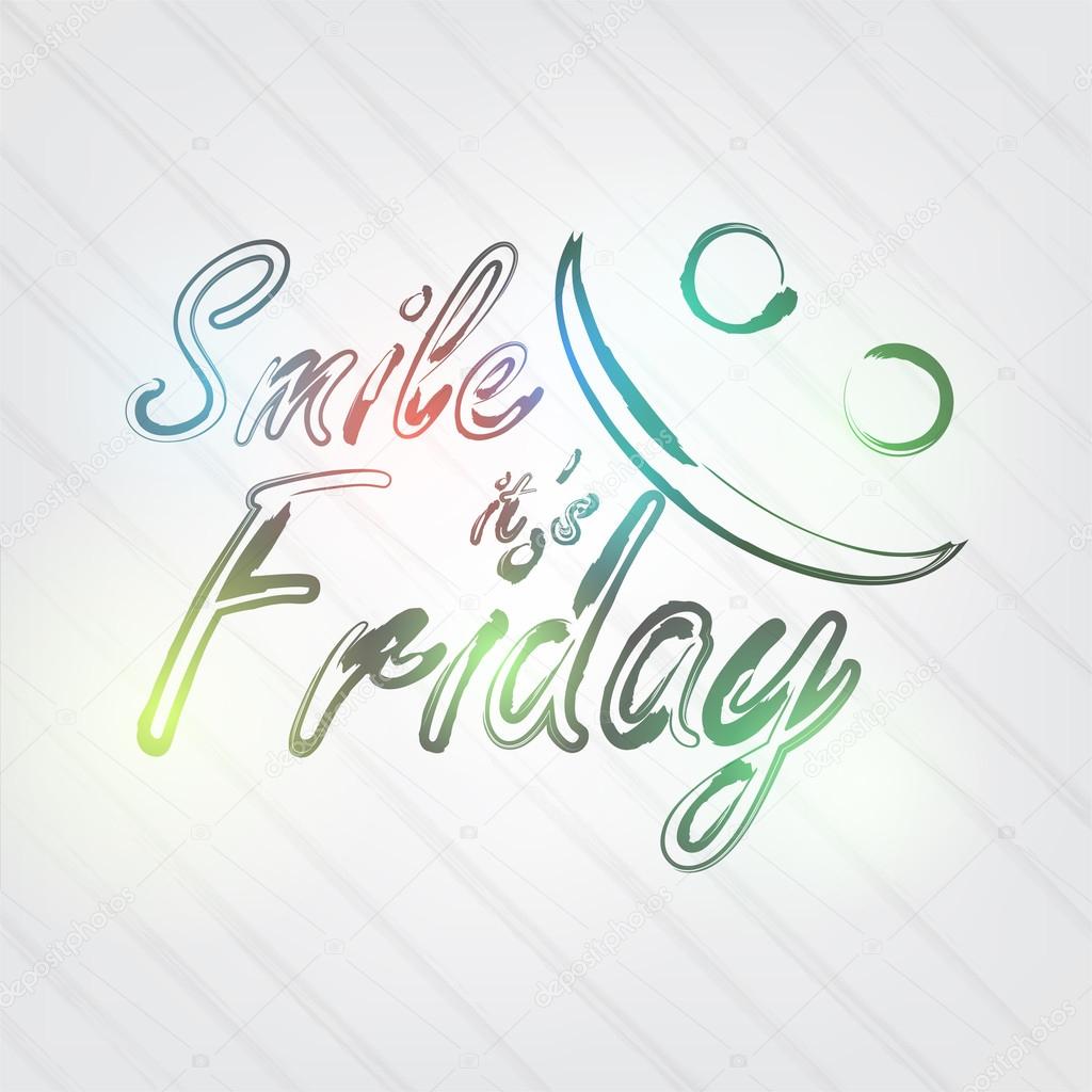 Smile it's Friday Typography