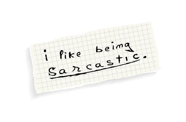 I like being sarcastic. — Stock Vector