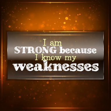 Strong because I know my weaknesses clipart