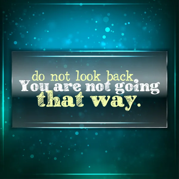 Ne regarde pas en arrière, tu n'iras pas par là. — Image vectorielle