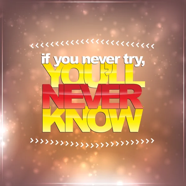 If you never try, you'll never know — Stock Vector