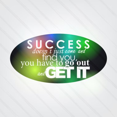 Go out and get your success clipart