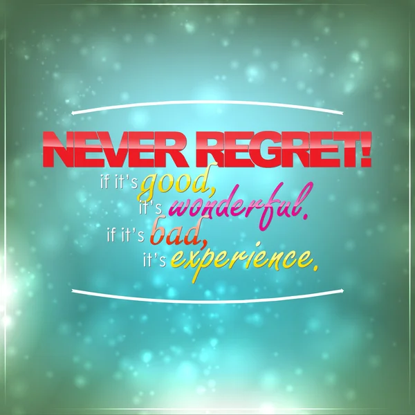 Never regret! — Stock Vector