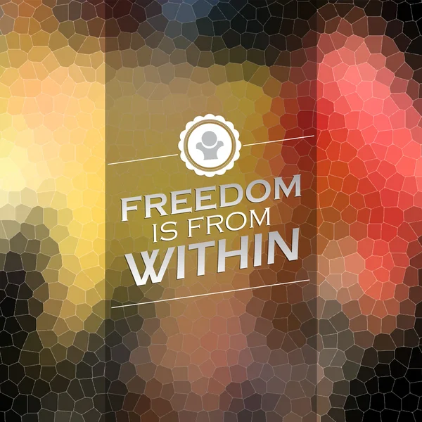Freedom is from within — Stock Vector