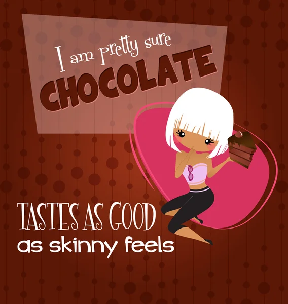 Chocolate sabe tan bien como Skinny siente cartel — Archivo Imágenes Vectoriales