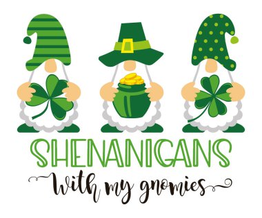 Shenanigans with my gnomies. St Patricks Day Irish gnomes holding shamrocks or clovers and a pot of gold clipart