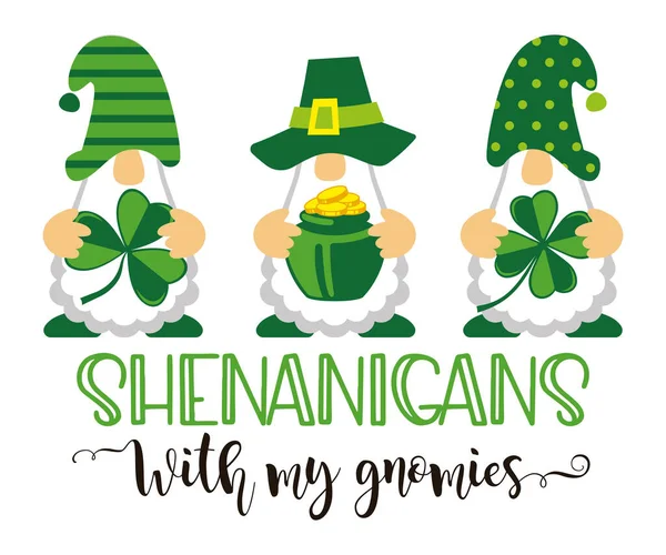 Shenanigans com os meus gnomies. St Patricks Day gnomos irlandeses segurando trevos ou trevos e um pote de ouro — Vetor de Stock