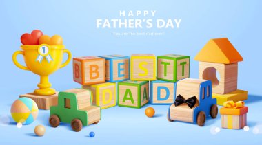 3d Father's Day or birthday template. Composition of wooden block letters, car toys, house blocks and trophy.