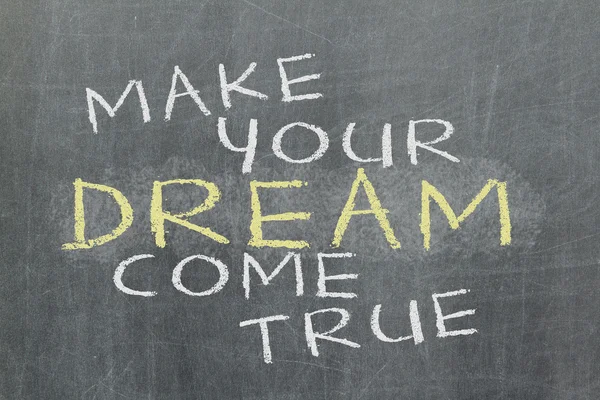Haz realidad tu sueño - eslogan motivacional escrito a mano — Foto de Stock
