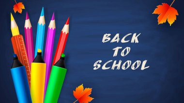 Back to school. Words with realistic school items, with colored pencils, markers and autumn leaves. Vector illustration.