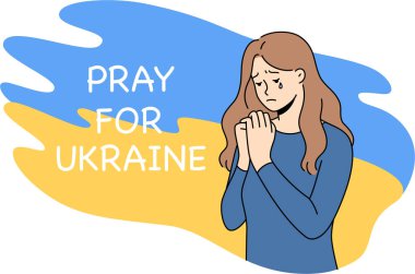 Unhappy girl on Ukraine flag background pray for saving lives of people in war. Upset young Ukrainian woman crying against war and Russian aggression. Fear and violence. Vector illustration.  clipart