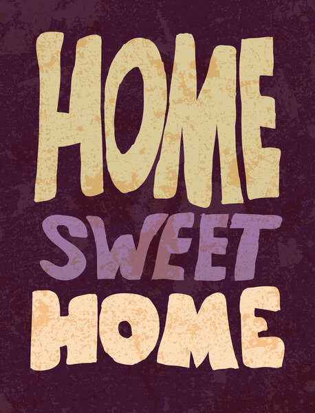 Vintage Home Sweet Home Sign - Vector EPS10.