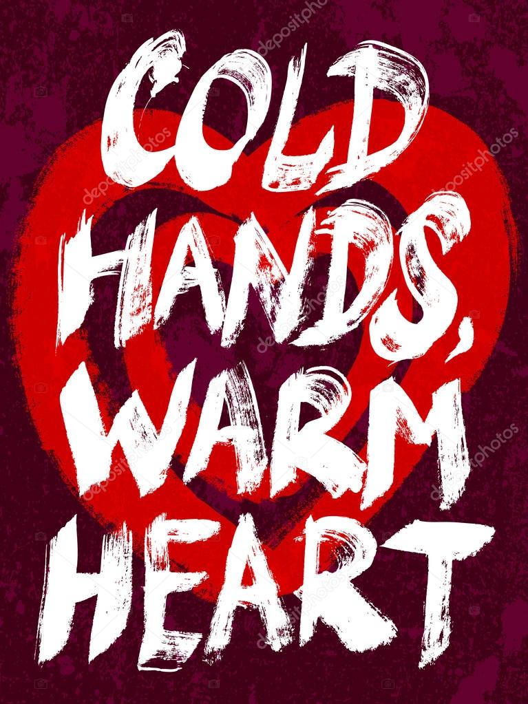 Cold hands, warm heart typography illustration.