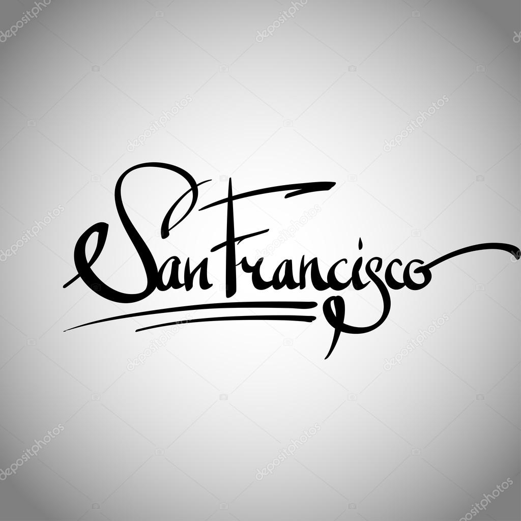 San Francisco hand lettering - calligraphy