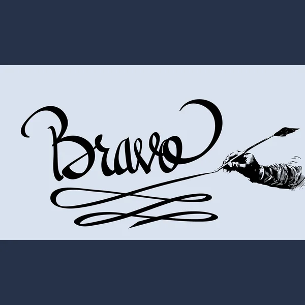 Lettrage à la main Bravo - calligraphie à la main — Image vectorielle