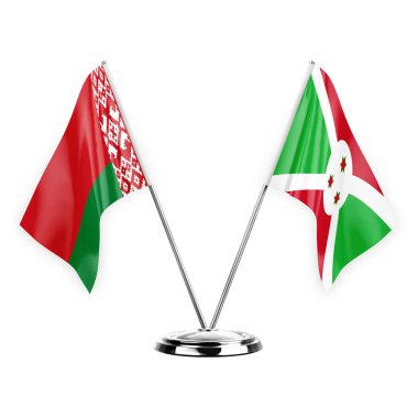 Two table flags isolated on white background 3d illustration, belarus and burundi