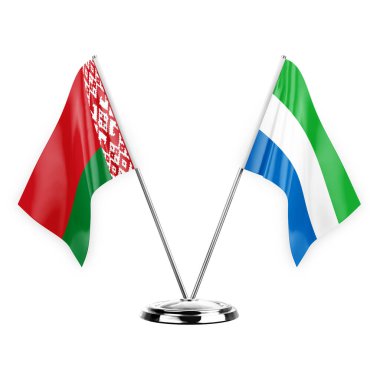 Two table flags isolated on white background 3d illustration, belarus and sierra leone