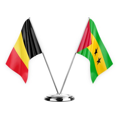 Two table flags isolated on white background 3d illustration, belgium and sao tome and principe