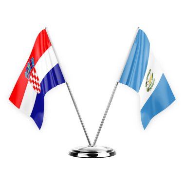 Two table flags isolated on white background 3d illustration, croatia and guatemala