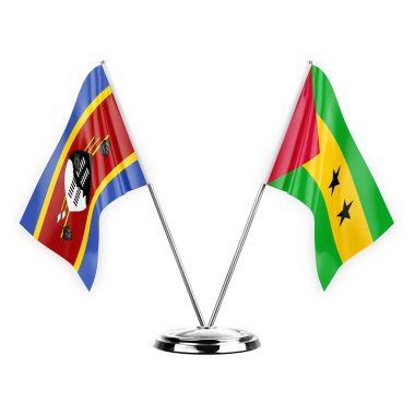 Two table flags isolated on white background 3d illustration, eswatini and sao tome and principe