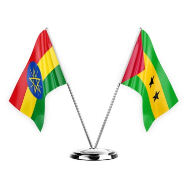 Two table flags isolated on white background 3d illustration, ethiopia and sao tome and principe