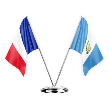 Two table flags isolated on white background 3d illustration, france and guatemala