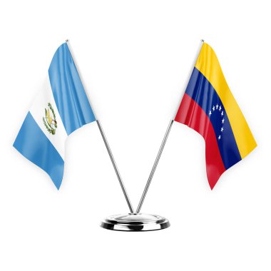 Two table flags isolated on white background 3d illustration, guatemala and venezuela