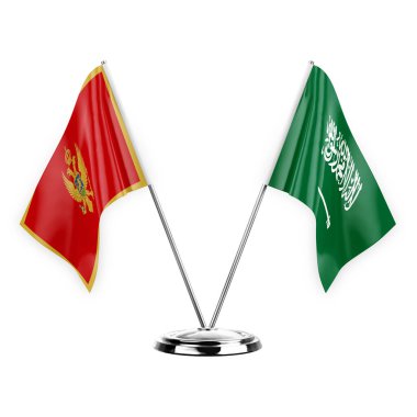 Two table flags isolated on white background 3d illustration, montenegro and saudi arabia
