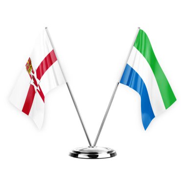 Two table flags isolated on white background 3d illustration, northern ireland and sierra leone