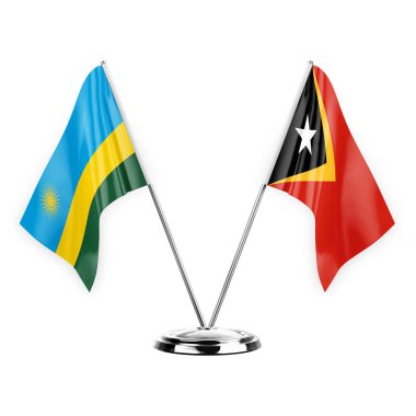 Two table flags isolated on white background 3d illustration, rwanda and timor leste
