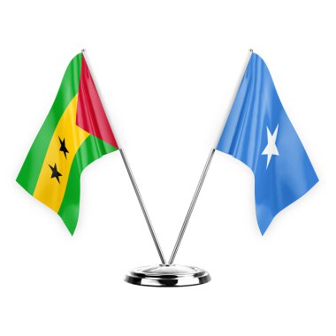 Two table flags isolated on white background 3d illustration, sao tome and principe and somalia