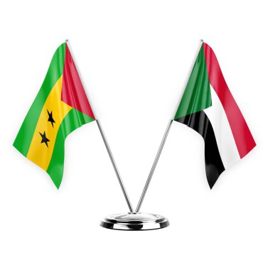 Two table flags isolated on white background 3d illustration, sao tome and principe and sudan