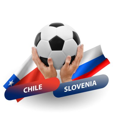 Soccer football competition match, national teams chile vs slovenia