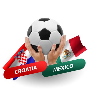 Soccer football competition match, national teams croatia vs mexico