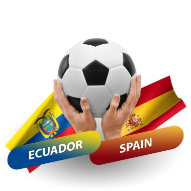Soccer football competition match, national teams ecuador vs spain