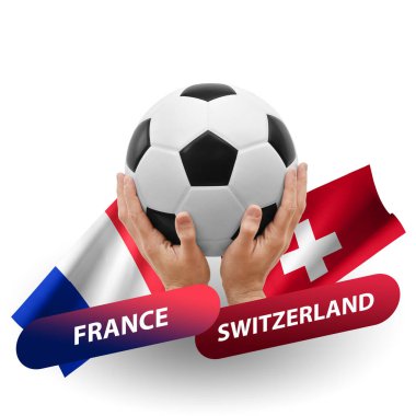Soccer football competition match, national teams france vs switzerland