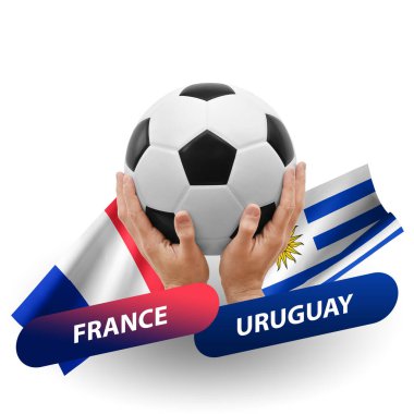 Soccer football competition match, national teams france vs uruguay