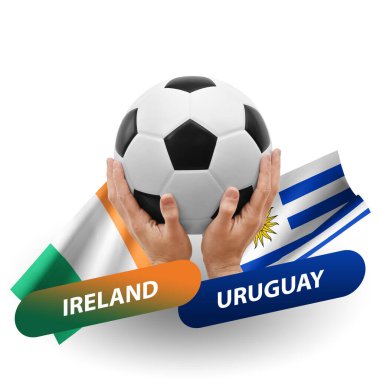 Soccer football competition match, national teams ireland vs uruguay