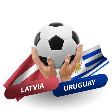 Soccer football competition match, national teams latvia vs uruguay