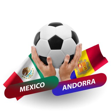 Soccer football competition match, national teams mexico vs andorra