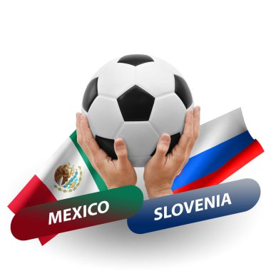Soccer football competition match, national teams mexico vs slovenia