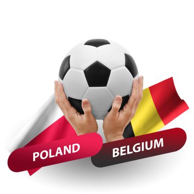 Soccer football competition match, national teams poland vs belgium