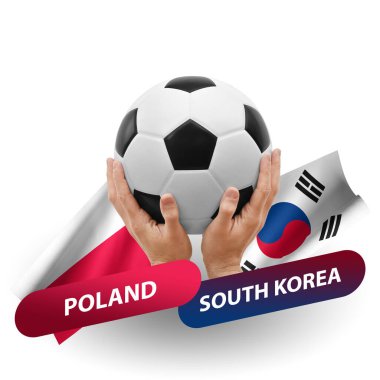 Soccer football competition match, national teams poland vs south korea