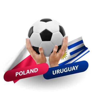 Soccer football competition match, national teams poland vs uruguay