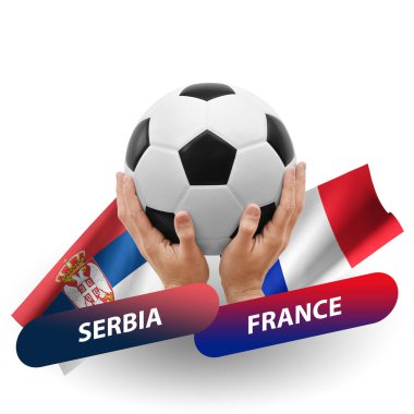 Soccer football competition match, national teams serbia vs france