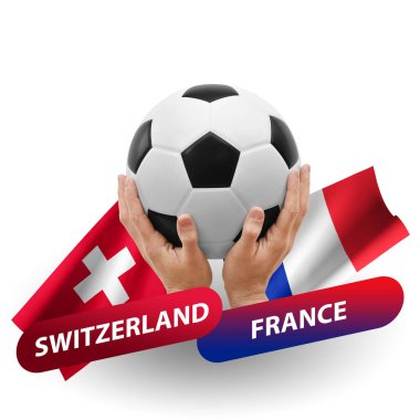Soccer football competition match, national teams switzerland vs france