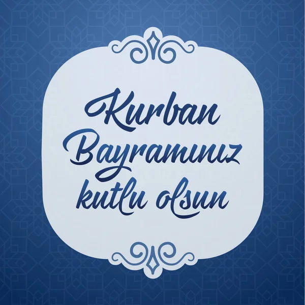 Feast Sacrifice Greeting Turkish Kurban Bayraminiz Kutlu Mubarek Olsun Holy — Stockvector
