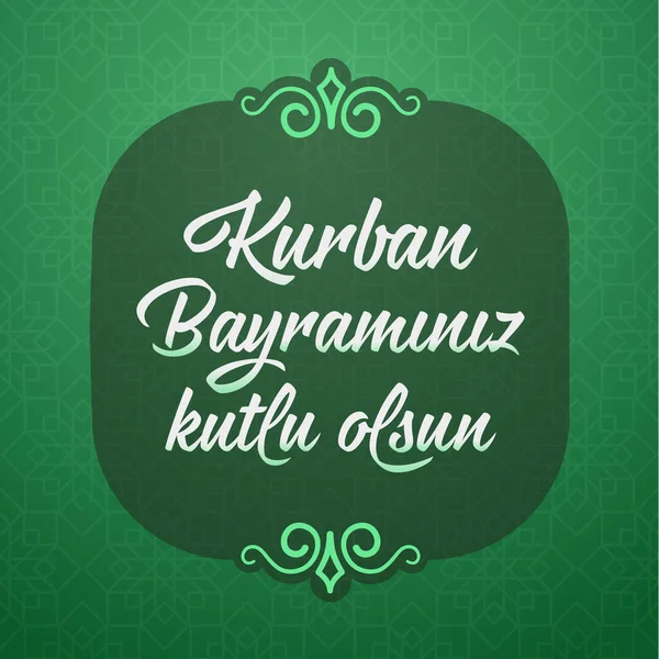 Festa Del Saluto Sacrificale Turco Kurban Bayraminiz Kutlu Mubarek Olsun — Vettoriale Stock