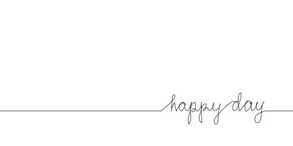 Happy day continuous line drawing. One line art of english hand written lettering, phrase on line greeting card. — Stockvektor