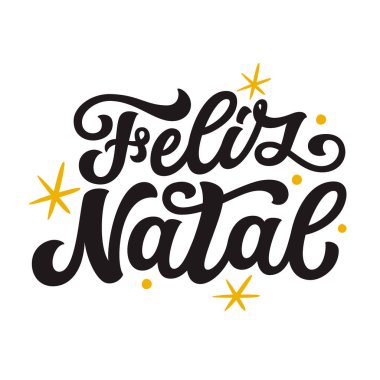 Feliz Natal. Portekiz çevirisi: Mutlu Noeller. Beyaz arka planda izole edilmiş el yazısı. Tebrik kartları, posterler, parti, ev dekorasyonları, duvar çıkartmaları, afişler için vektör tipografisi